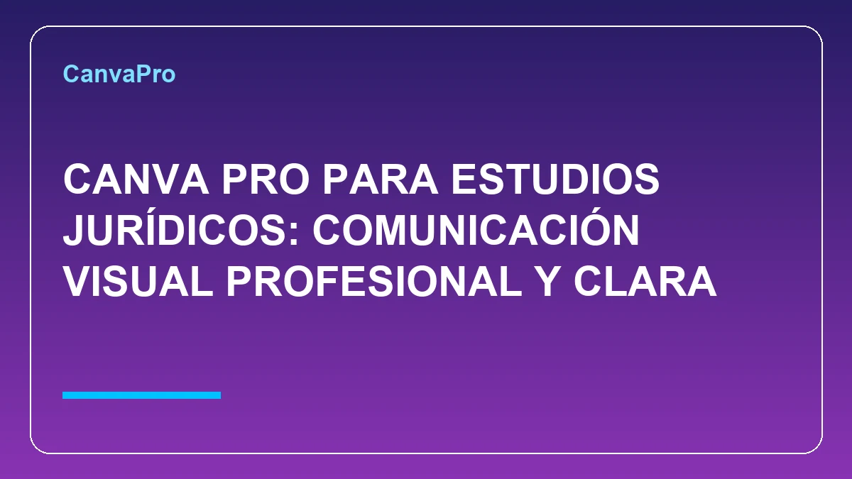 Portada de Canva Pro para estudios jurídicos con comunicación visual profesional